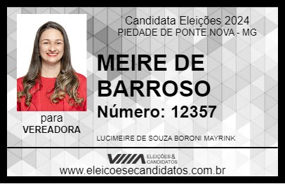 Candidato MEIRE DE BARROSO 2024 - PIEDADE DE PONTE NOVA - Eleições