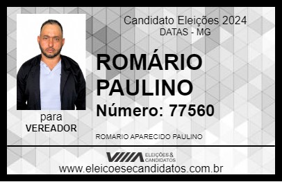 Candidato ROMÁRIO PAULINO  2024 - DATAS - Eleições