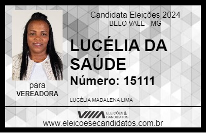 Candidato LUCÉLIA DA SAÚDE 2024 - BELO VALE - Eleições