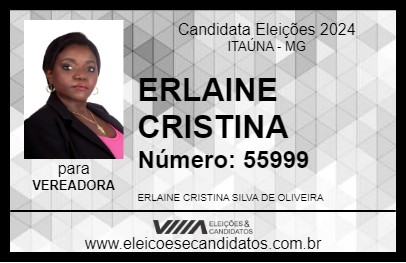 Candidato ERLAINE CRISTINA 2024 - ITAÚNA - Eleições