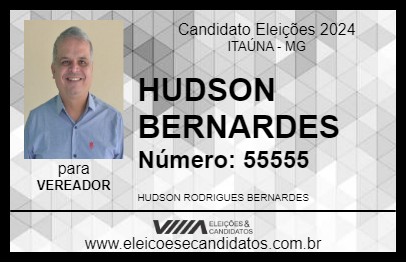 Candidato HUDSON BERNARDES 2024 - ITAÚNA - Eleições