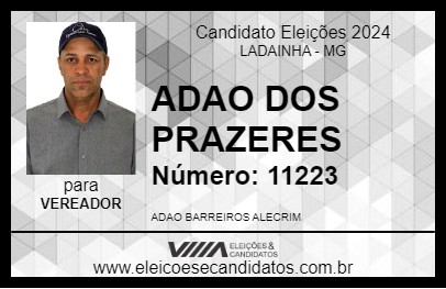 Candidato ADAO DOS PRAZERES 2024 - LADAINHA - Eleições