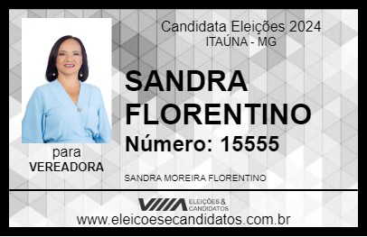 Candidato SANDRA FLORENTINO 2024 - ITAÚNA - Eleições