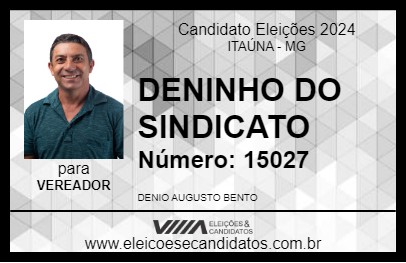 Candidato DENINHO DO SINDICATO 2024 - ITAÚNA - Eleições