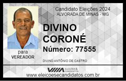 Candidato DIVINO CORONÉ 2024 - ALVORADA DE MINAS - Eleições