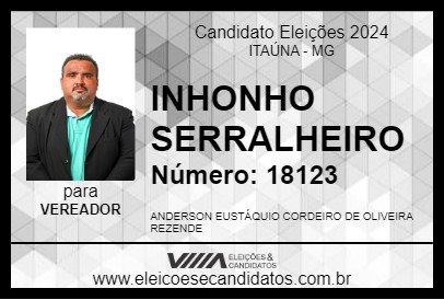 Candidato INHONHO SERRALHEIRO 2024 - ITAÚNA - Eleições