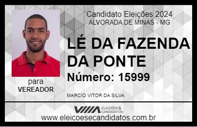 Candidato LÉ DA FAZENDA DA PONTE 2024 - ALVORADA DE MINAS - Eleições