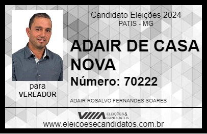 Candidato ADAIR DE CASA NOVA 2024 - PATIS - Eleições