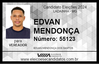 Candidato EDVAN MENDONÇA 2024 - LADAINHA - Eleições