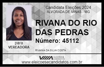 Candidato RIVANIA DO RIO DAS PEDRAS 2024 - ALVORADA DE MINAS - Eleições