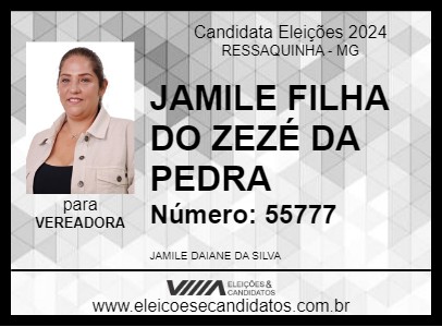 Candidato JAMILE FILHA DO ZEZÉ DA PEDRA 2024 - RESSAQUINHA - Eleições