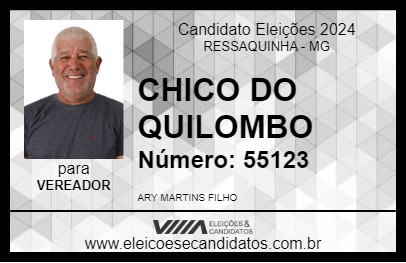 Candidato CHICO DO QUILOMBO 2024 - RESSAQUINHA - Eleições