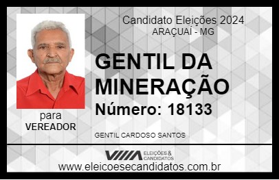 Candidato GENTIL DA MINERAÇÃO 2024 - ARAÇUAÍ - Eleições