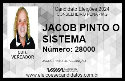 Candidato JACOB PINTO O SISTEMA 2024 - CONSELHEIRO PENA - Eleições