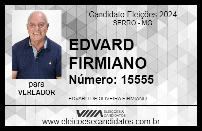 Candidato EDVARD FIRMIANO 2024 - SERRO - Eleições