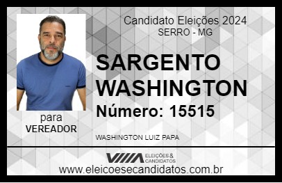 Candidato SARGENTO WASHINGTON 2024 - SERRO - Eleições