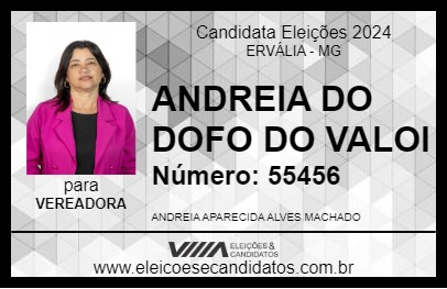 Candidato ANDREIA DO DOFO DO VALOI 2024 - ERVÁLIA - Eleições