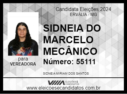 Candidato SIDNEIA DO MARCELO MECÂNICO 2024 - ERVÁLIA - Eleições