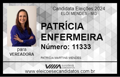 Candidato PATRÍCIA ENFERMEIRA 2024 - ELÓI MENDES - Eleições