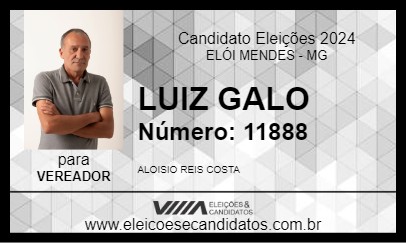 Candidato LUIZ GALO 2024 - ELÓI MENDES - Eleições