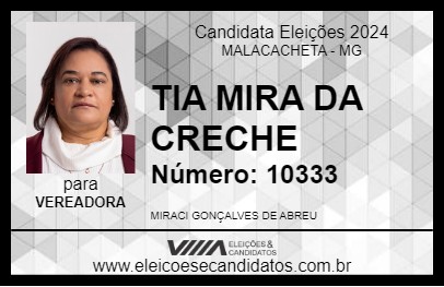 Candidato TIA MIRA DA CRECHE 2024 - MALACACHETA - Eleições