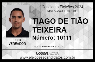 Candidato TIAGO DE TIÃO TEIXEIRA 2024 - MALACACHETA - Eleições