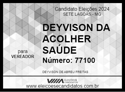 Candidato DEYVISON DA ACOLHER SAÚDE  2024 - SETE LAGOAS - Eleições