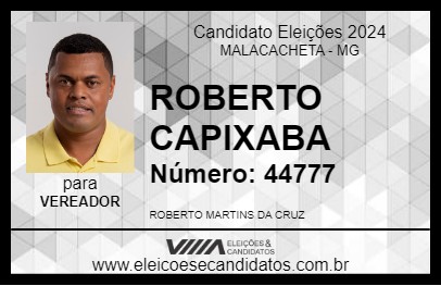 Candidato ROBERTO CAPIXABA 2024 - MALACACHETA - Eleições