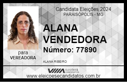 Candidato ALANA VENDEDORA 2024 - PARAISÓPOLIS - Eleições