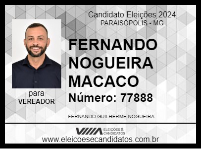 Candidato FERNANDO NOGUEIRA  MACACO  2024 - PARAISÓPOLIS - Eleições