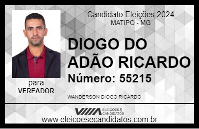 Candidato DIOGO DO ADÃO RICARDO 2024 - MATIPÓ - Eleições