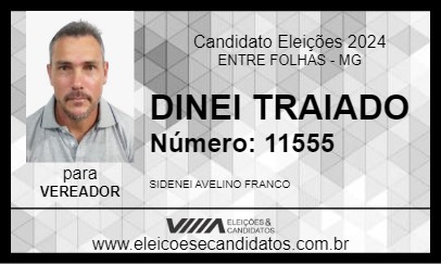 Candidato DINEI TRAIADO 2024 - ENTRE FOLHAS - Eleições