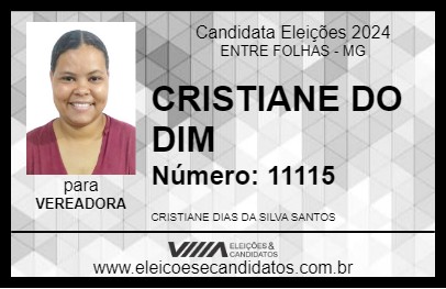 Candidato CRISTIANE DO DIM 2024 - ENTRE FOLHAS - Eleições