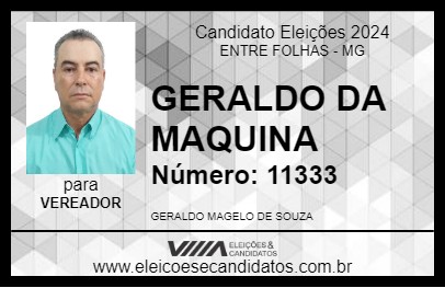 Candidato GERALDO DA MAQUINA 2024 - ENTRE FOLHAS - Eleições