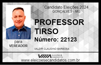 Candidato PROFESSOR TIRSO 2024 - GONÇALVES - Eleições