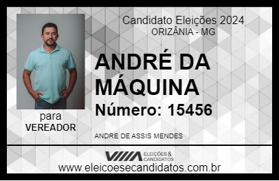 Candidato ANDRÉ DA MÁQUINA 2024 - ORIZÂNIA - Eleições