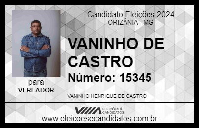 Candidato VANINHO DE CASTRO 2024 - ORIZÂNIA - Eleições