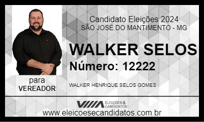 Candidato WALKER SELOS 2024 - SÃO JOSÉ DO MANTIMENTO - Eleições