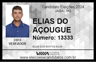 Candidato ELIAS DO AÇOUGUE 2024 - JAÍBA - Eleições