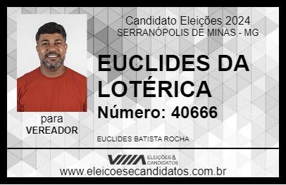 Candidato EUCLIDES DA LOTÉRICA 2024 - SERRANÓPOLIS DE MINAS - Eleições