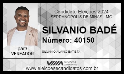 Candidato SILVANIO BADÉ 2024 - SERRANÓPOLIS DE MINAS - Eleições