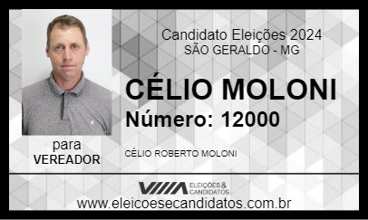 Candidato CÉLIO MOLONI 2024 - SÃO GERALDO - Eleições