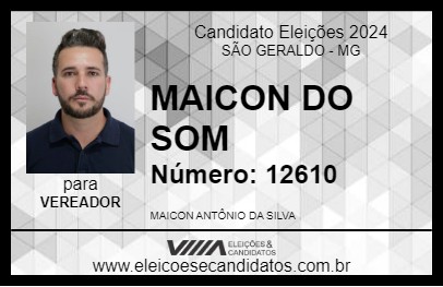 Candidato MAICON DO SOM 2024 - SÃO GERALDO - Eleições