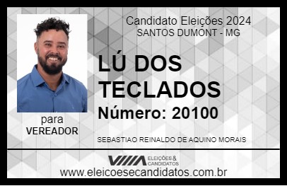 Candidato LÚ DOS TECLADOS 2024 - SANTOS DUMONT - Eleições