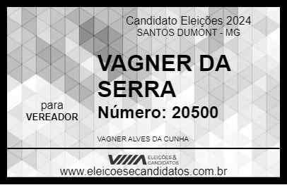 Candidato VAGNER DA SERRA 2024 - SANTOS DUMONT - Eleições