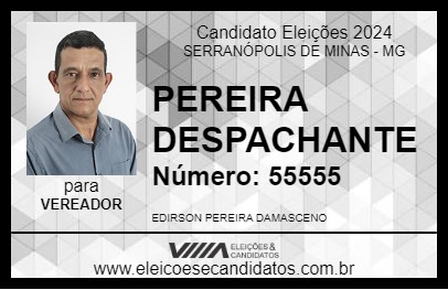 Candidato PEREIRA DESPACHANTE 2024 - SERRANÓPOLIS DE MINAS - Eleições