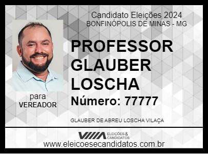 Candidato PROFESSOR GLAUBER LOSCHA 2024 - BONFINÓPOLIS DE MINAS - Eleições