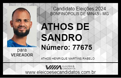 Candidato ATHOS DE SANDRO 2024 - BONFINÓPOLIS DE MINAS - Eleições