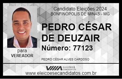 Candidato PEDRO CÉSAR DE DEUZAIR 2024 - BONFINÓPOLIS DE MINAS - Eleições