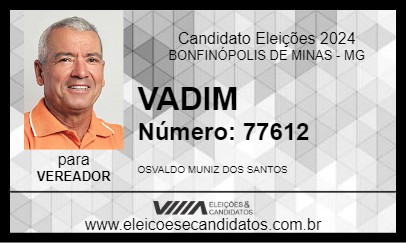 Candidato VADIM 2024 - BONFINÓPOLIS DE MINAS - Eleições